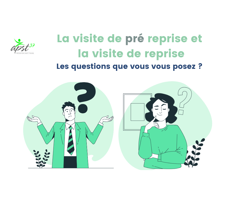 LA VISITE DE PRÉ REPRISE ET LA VISITE DE REPRISE