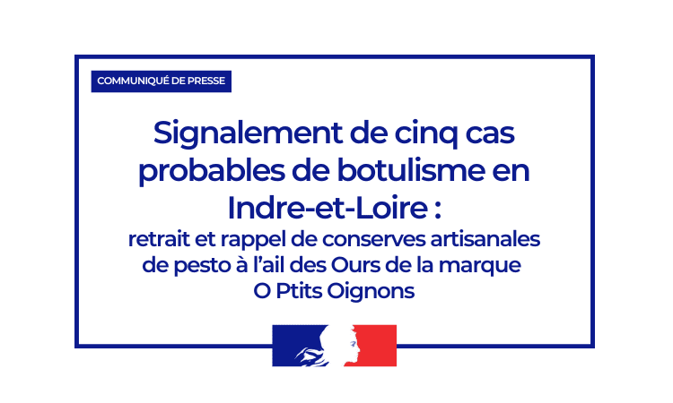 ALERTE SANITAIRE : CAS PROBABLES DE BOTULISME